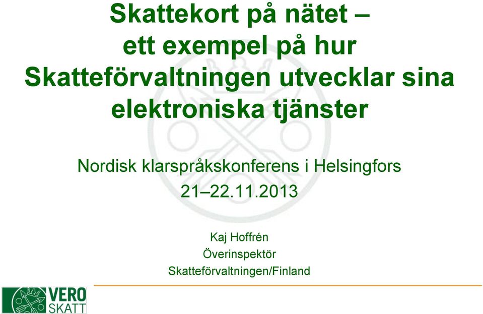 tjänster Nordisk klarspråkskonferens i Helsingfors