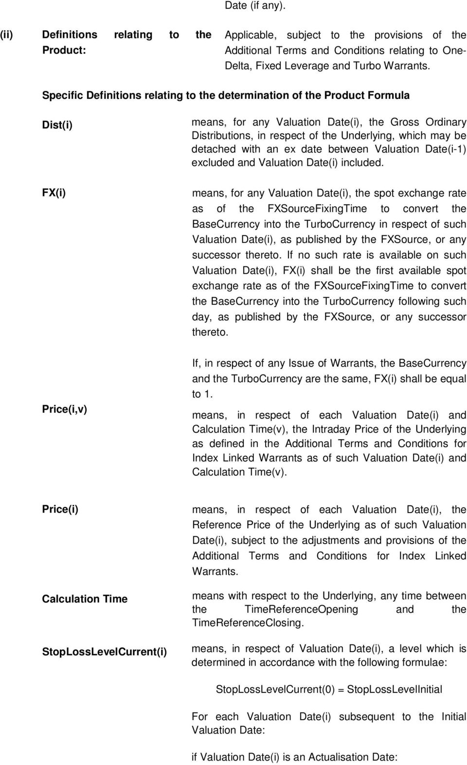 detached with an ex date between Valuation Date(i-1) excluded and Valuation Date(i) included.