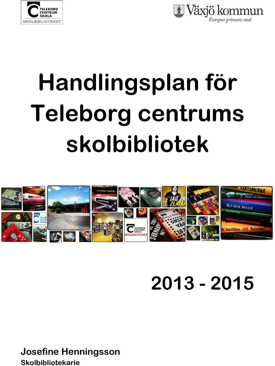 skolbibliotek 2013-2015