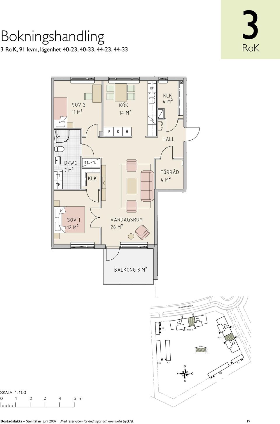 Bostadsfakta Stenhällan juni 2007 Med