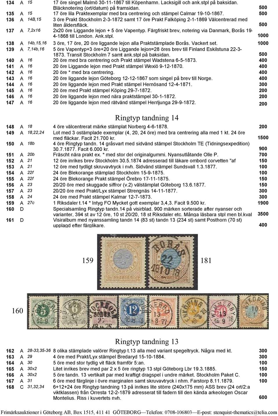 135 A 15 17 öre lila Praktexemplar bra centrering örfilateli stämpel Calmar 19-10-1867.