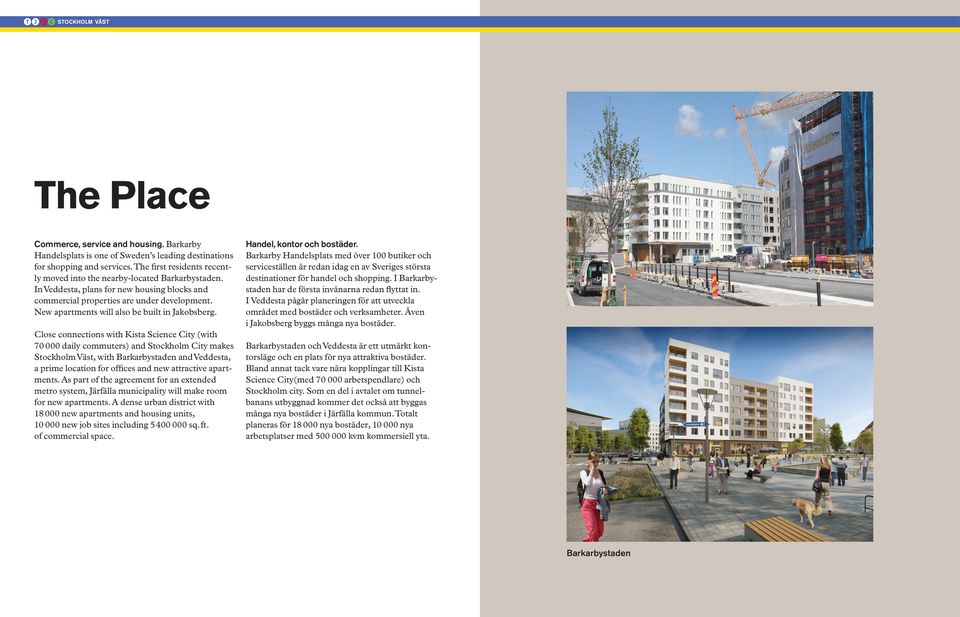 New apartments will also be built in Jakobsberg.