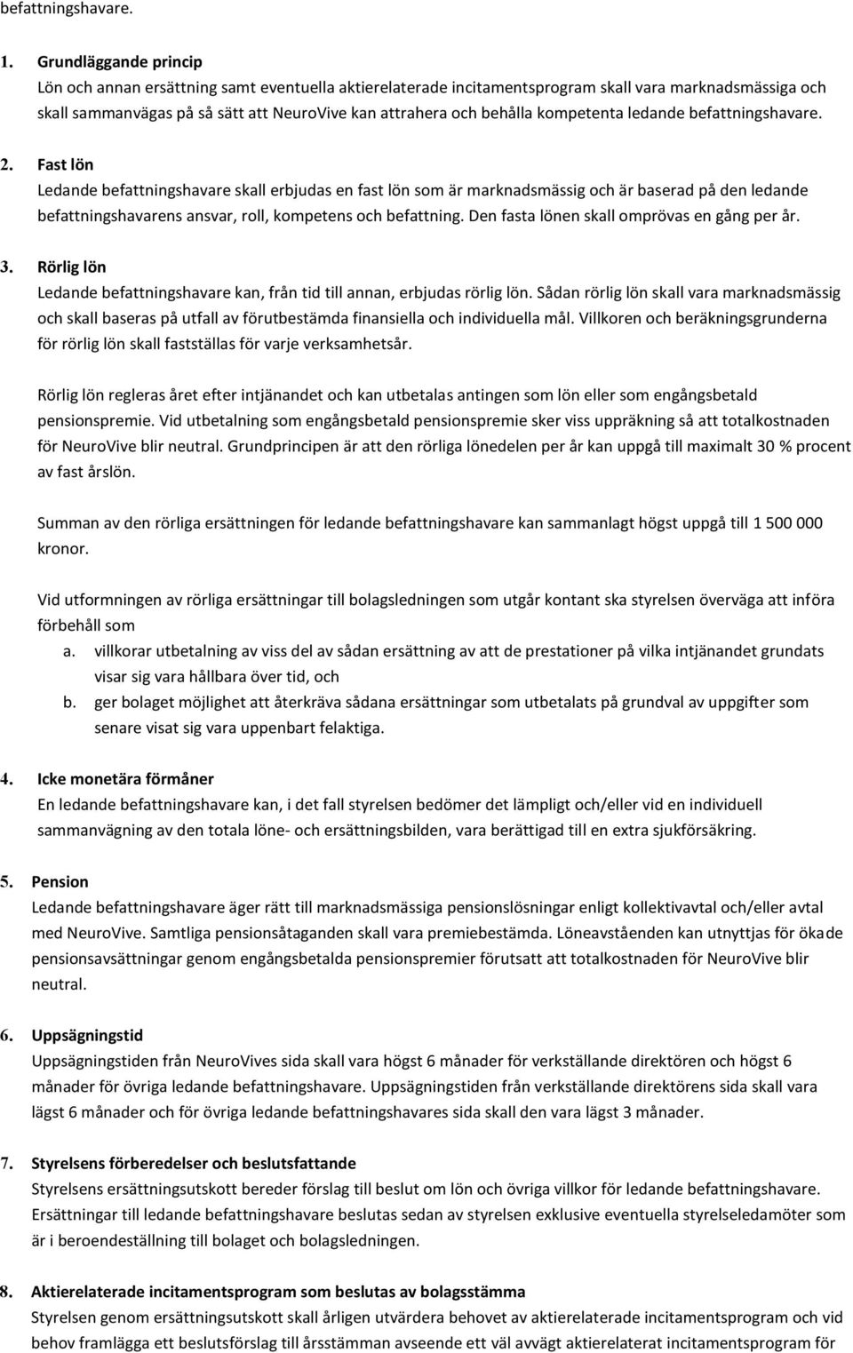 kompetenta ledande befattningshavare. 2.