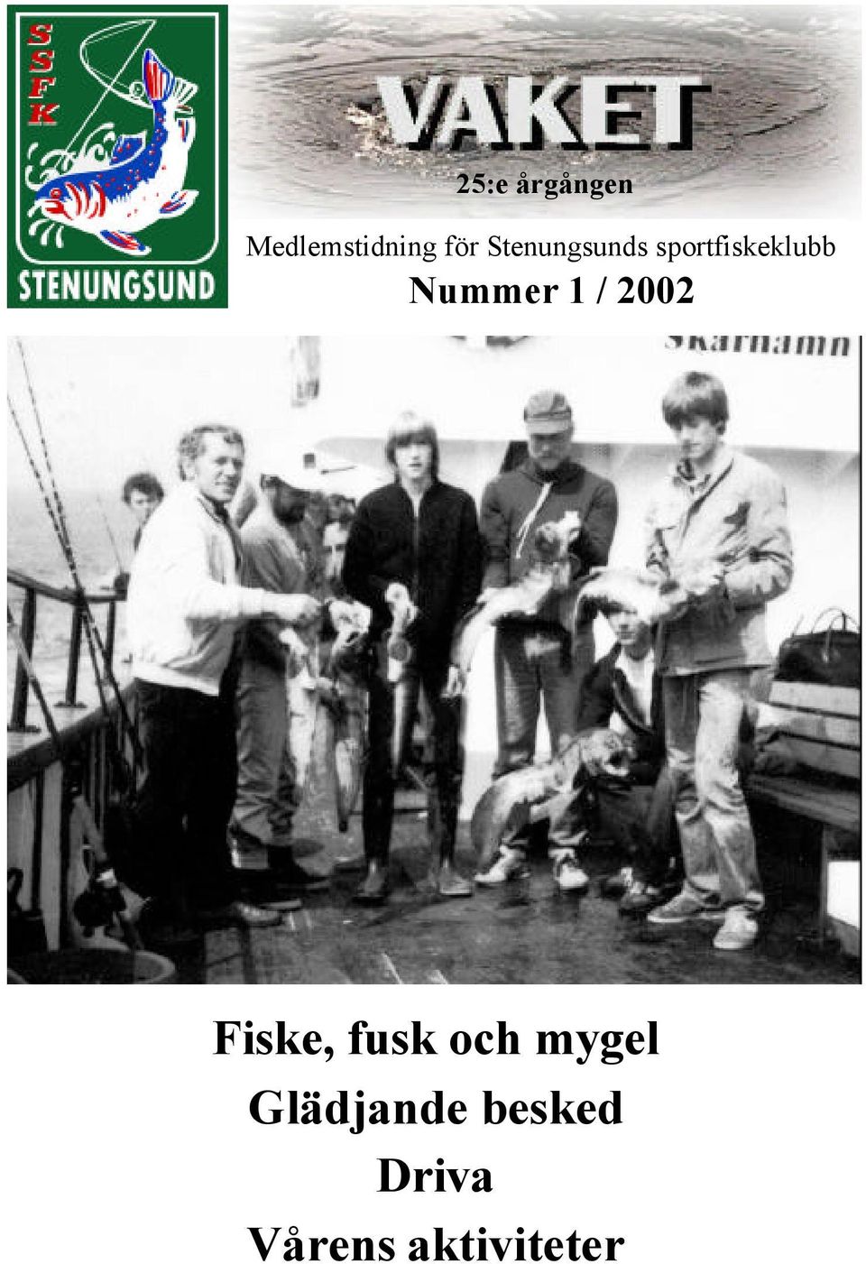 1 / 2002 Fiske, fusk och mygel