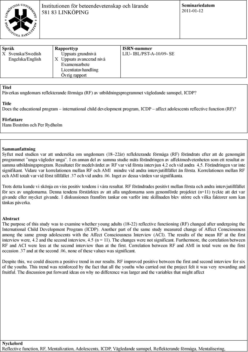 Title Does the educational program international child development program, ICDP affect adolescents reflective function (RF)?