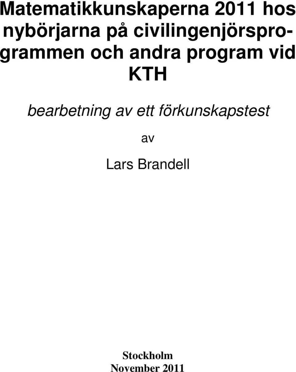 program vid KTH bearbetning av ett