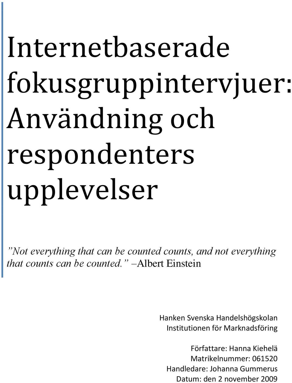 Albert Einstein Hanken Svenska Handelshögskolan Institutionen för Marknadsföring