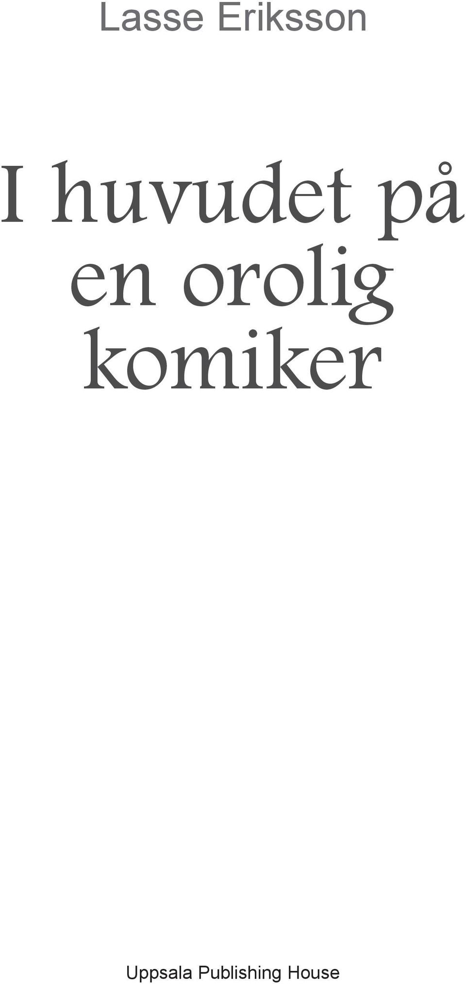 orolig komiker 2