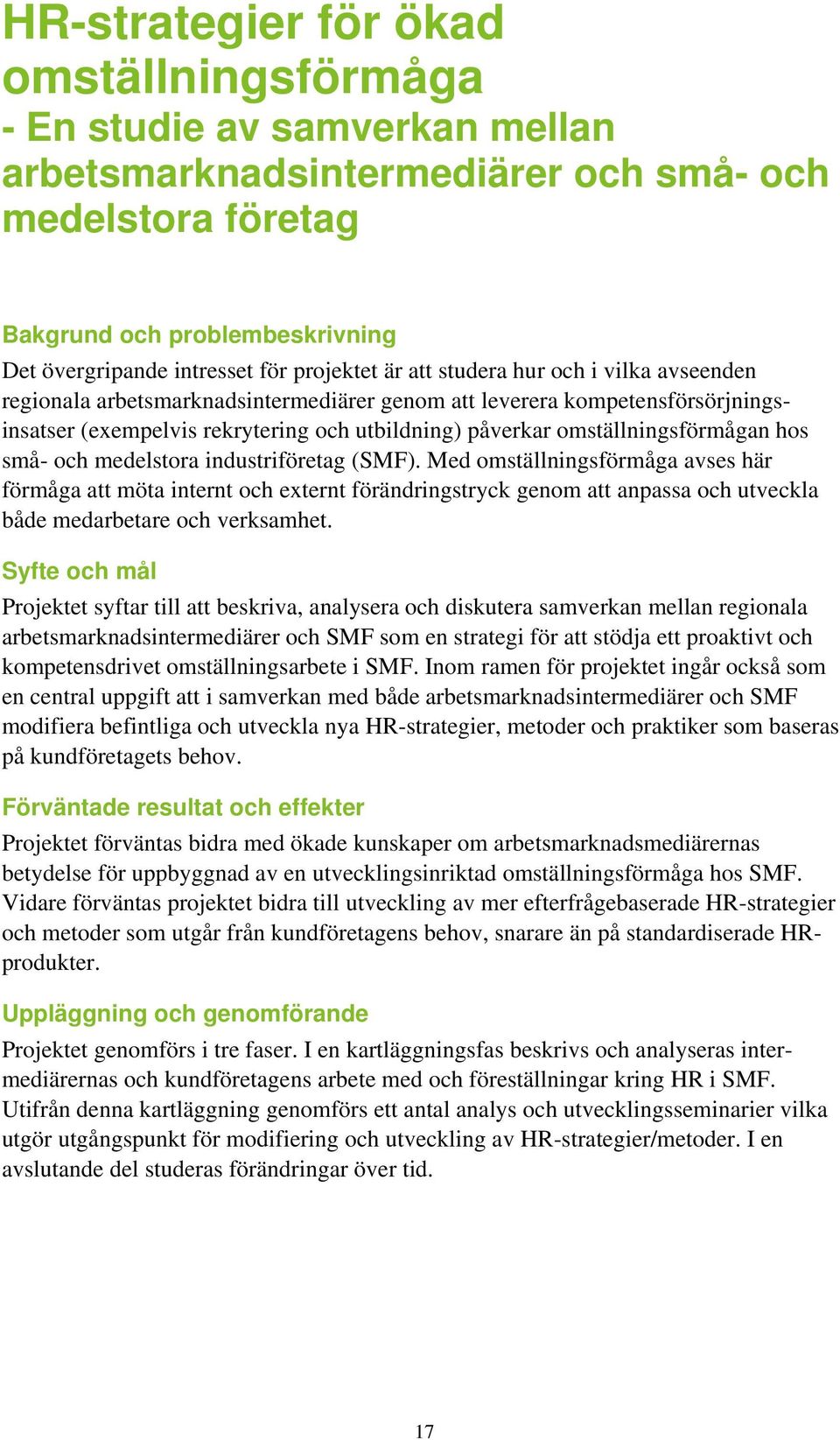 omställningsförmågan hos små- och medelstora industriföretag (SMF).