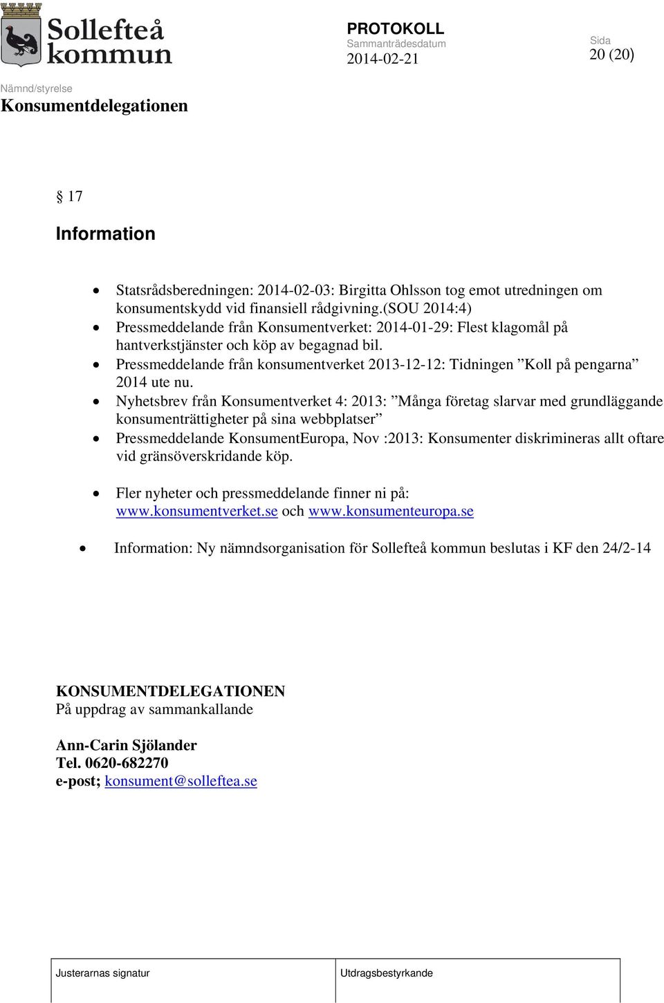 Pressmeddelande från konsumentverket 2013-12-12: Tidningen Koll på pengarna 2014 ute nu.