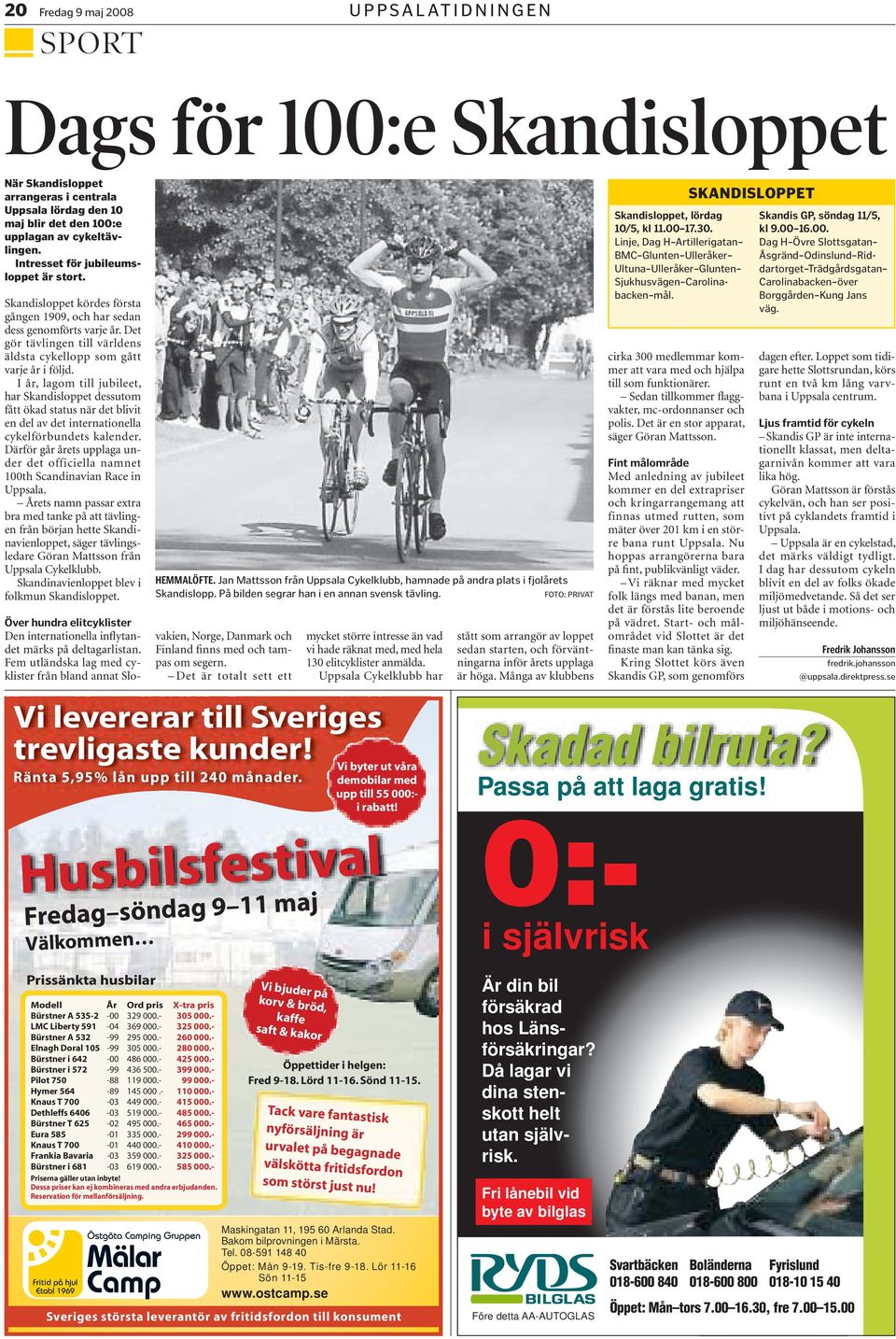 I år, lagom till jubileet, har Skandisloppet dessutom fått ökad status när det blivit en del av det internationella cykelförbundets kalender.