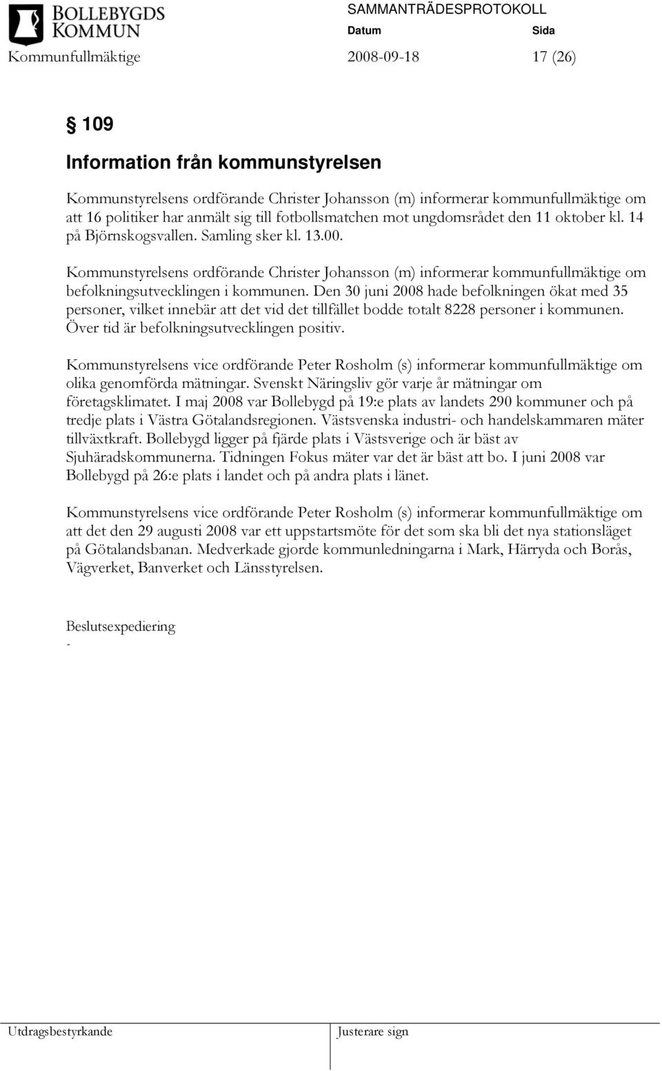 Kommunstyrelsens ordförande Christer Johansson (m) informerar kommunfullmäktige om befolkningsutvecklingen i kommunen.