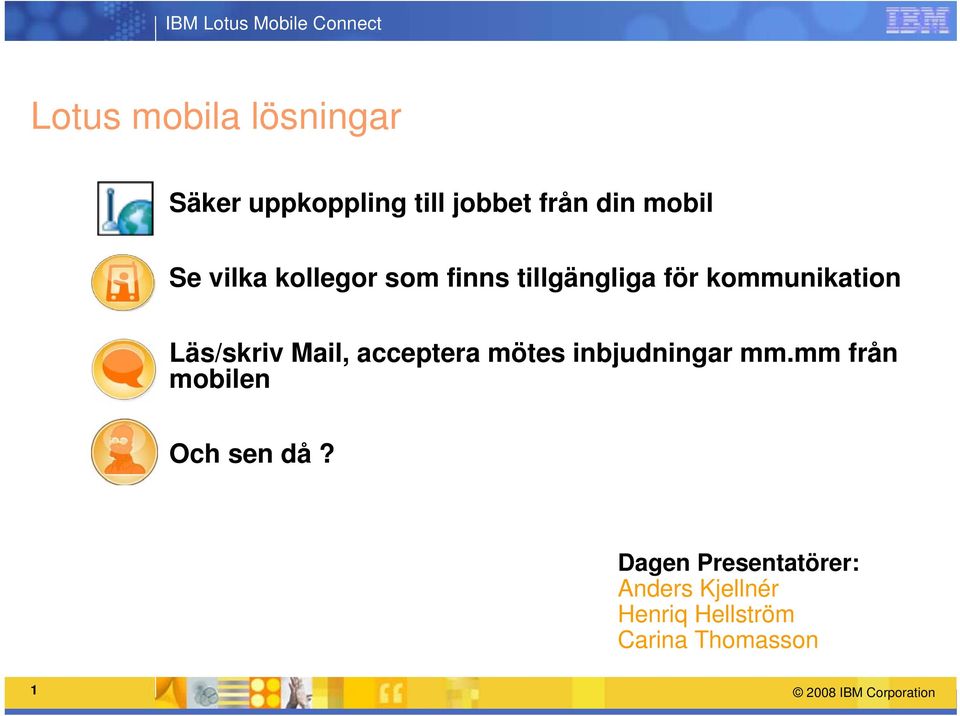 Mail, acceptera mötes inbjudningar mm.mm från mobilen Och sen då?