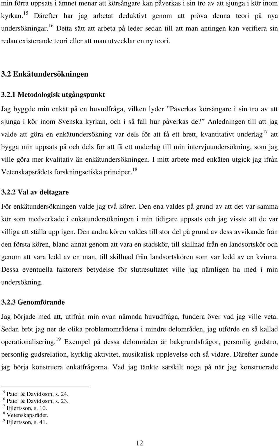 Enkätundersökningen 3.2.