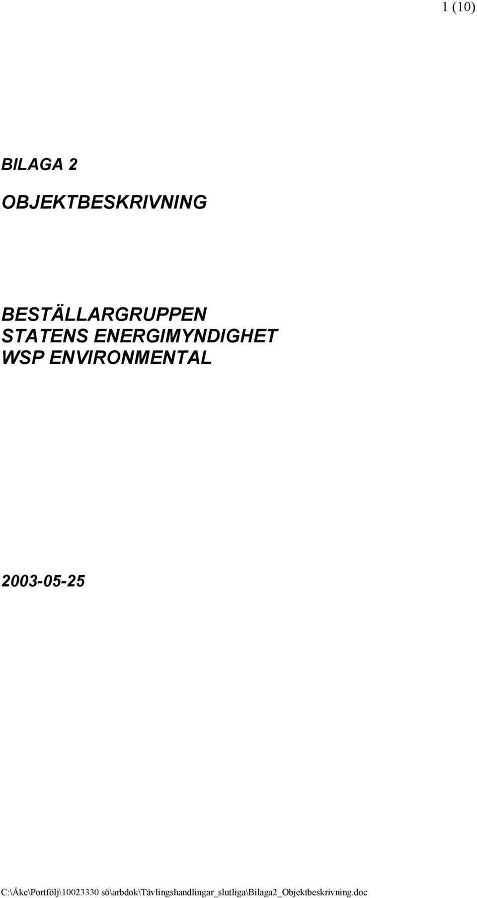 BESTÄLLARGRUPPEN STATENS