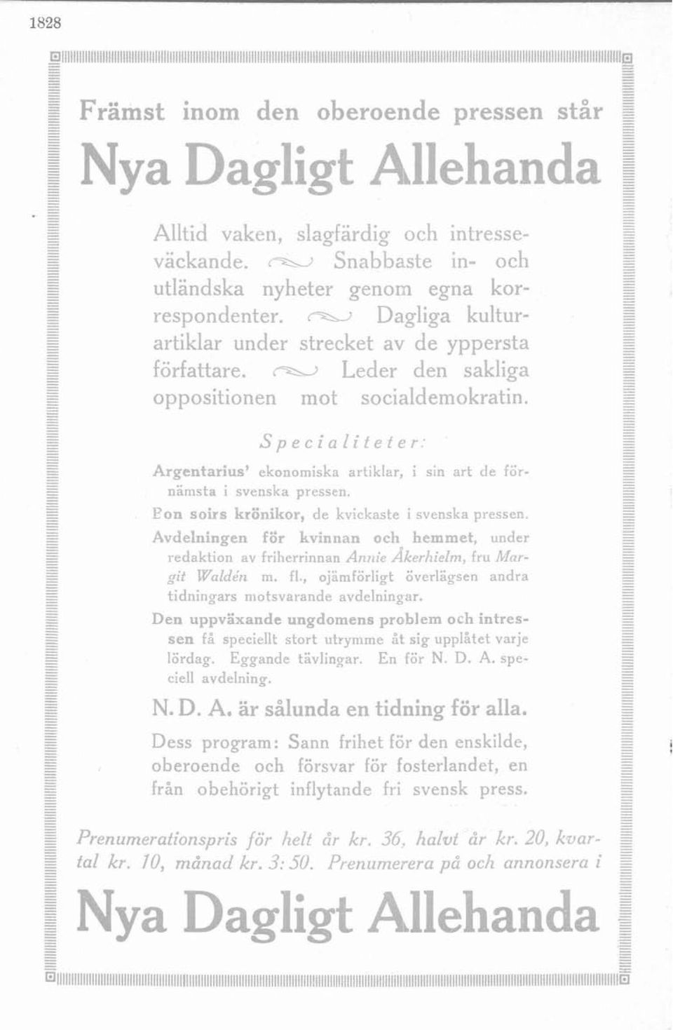 Avdelxtin~ea far kvanrrarn srch beamme+, tinder i edaktiori av friherrinnan Arnie ifkerhidm, 'ra in$fcri _nit ival&= m. II, ajämtörligt överlägsen andr? tidningars nlotsvarande avdelningar.