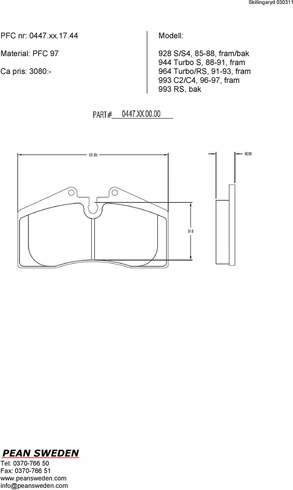 S/S4, 85-88, fram/bak 944 Turbo S, 88-91,