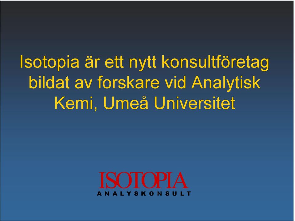 forskare vid Analytisk Kemi,