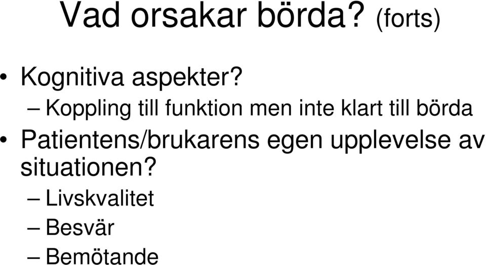 Koppling till funktion men inte klart till