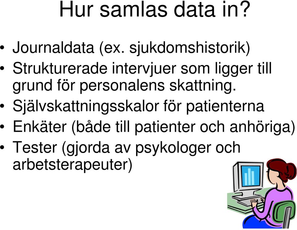 för personalens skattning.