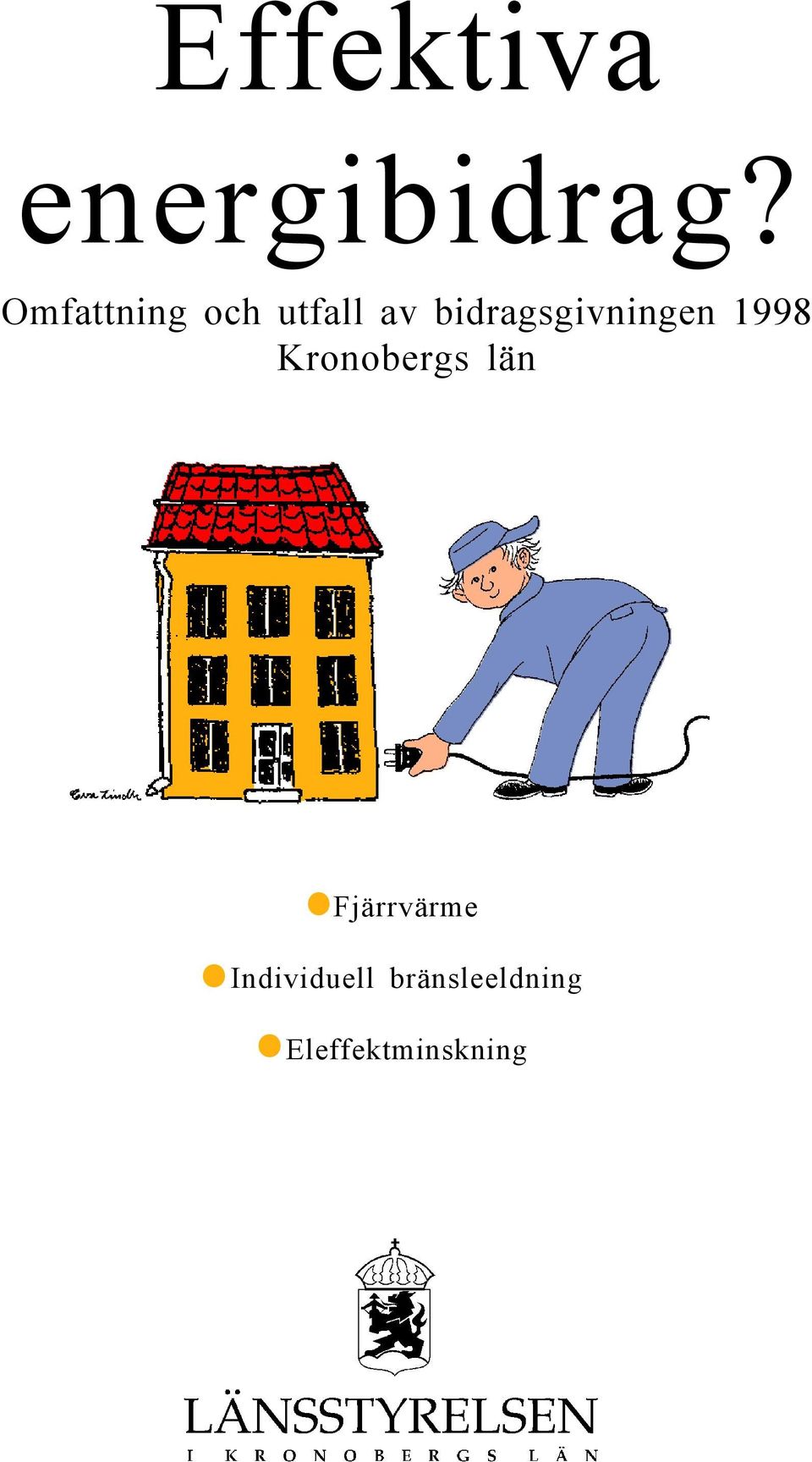 bidragsgivningen 1998 Kronobergs