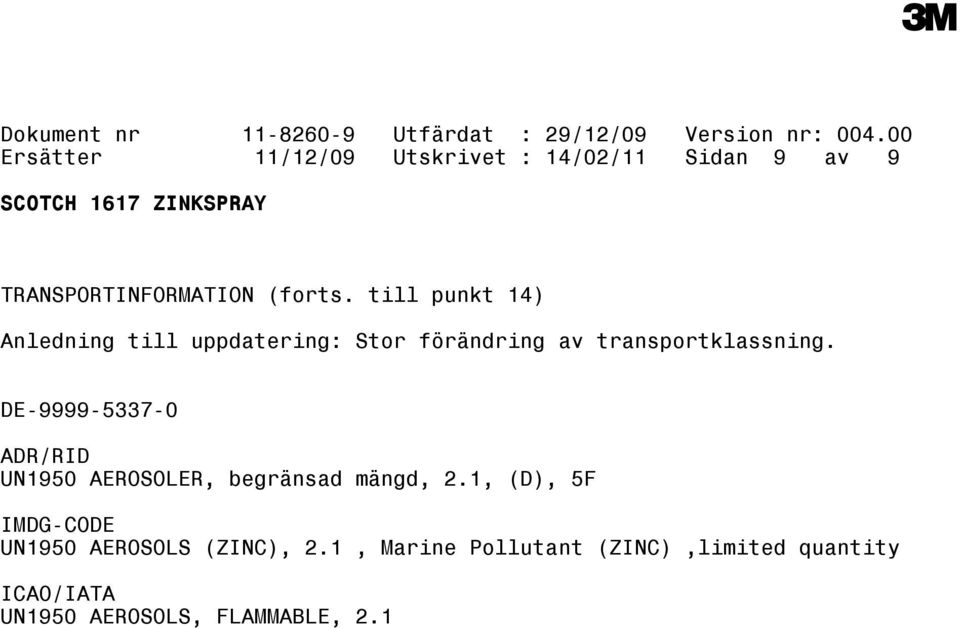 DE-9999-5337-0 ADR/RID UN1950 AEROSOLER, begränsad mängd, 2.