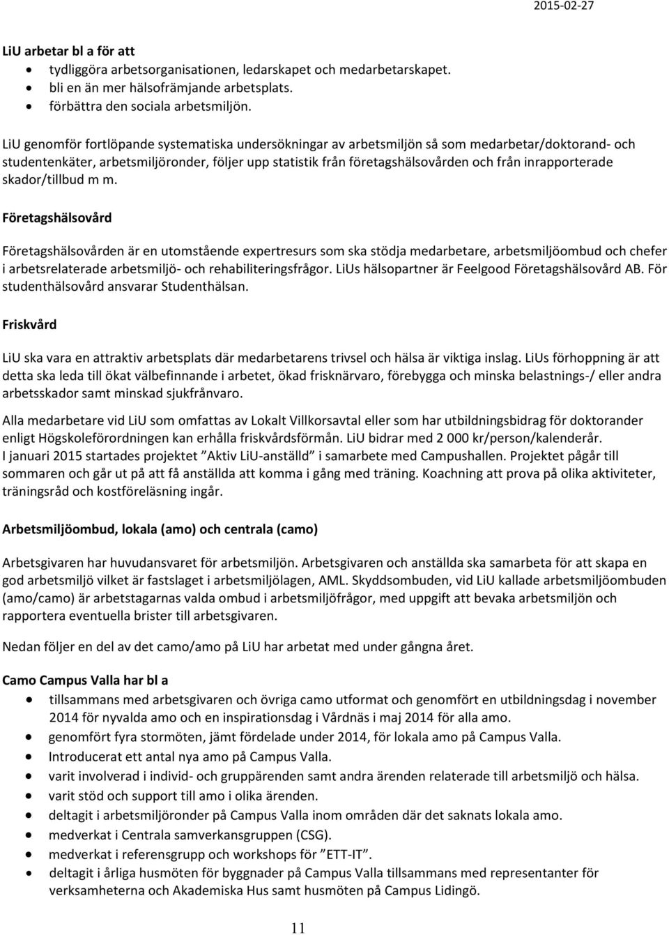 inrapporterade skador/tillbud m m.