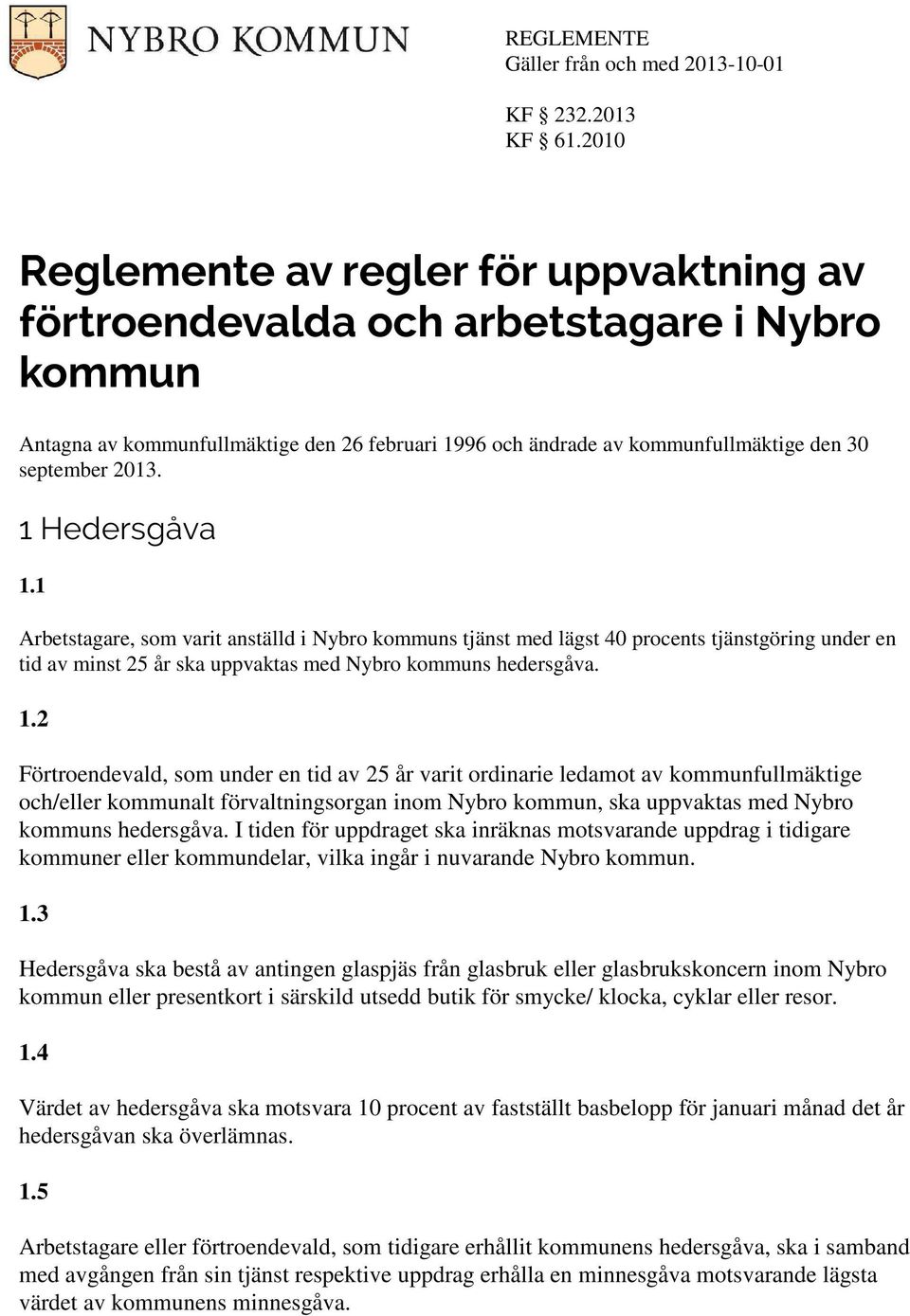 1 Hedersgåva 1.