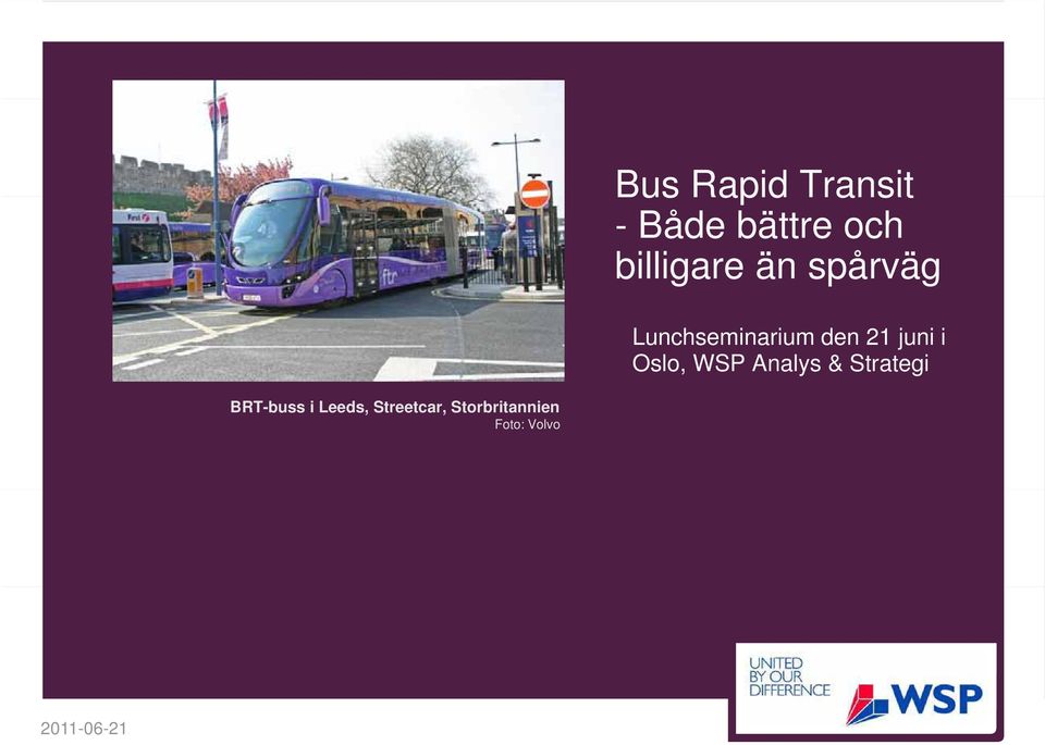 Oslo, WSP Analys & Strategi BRT-buss i Leeds,