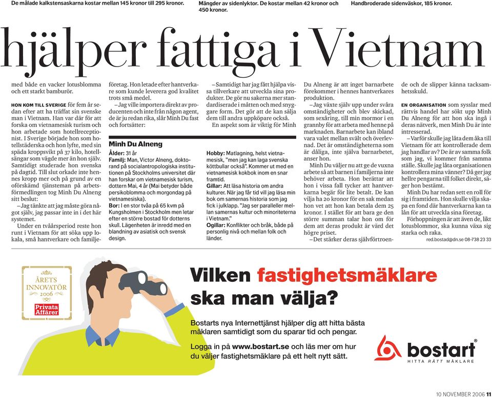 Han var där för att forska om vietnamesisk turism och hon arbetade som hotellreceptionist.