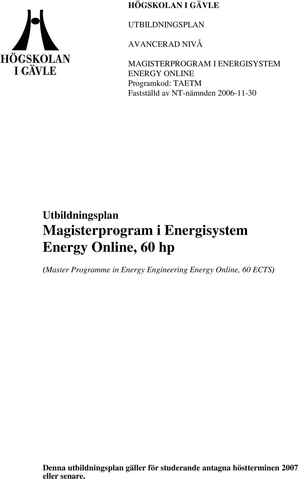 Magisterprogram i Energisystem Energy Online, 60 hp (Master Programme in Energy