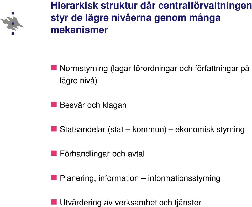 Besvär och klagan Statsandelar (stat kommun) ekonomisk styrning Förhandlingar och