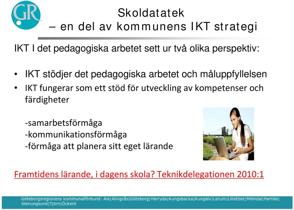 stöd för utveckling av kompetenser och färdigheter samarbetsförmåga kommunikationsförmåga