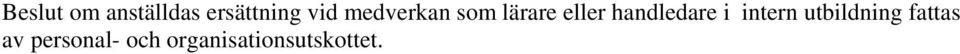 handledare i intern utbildning