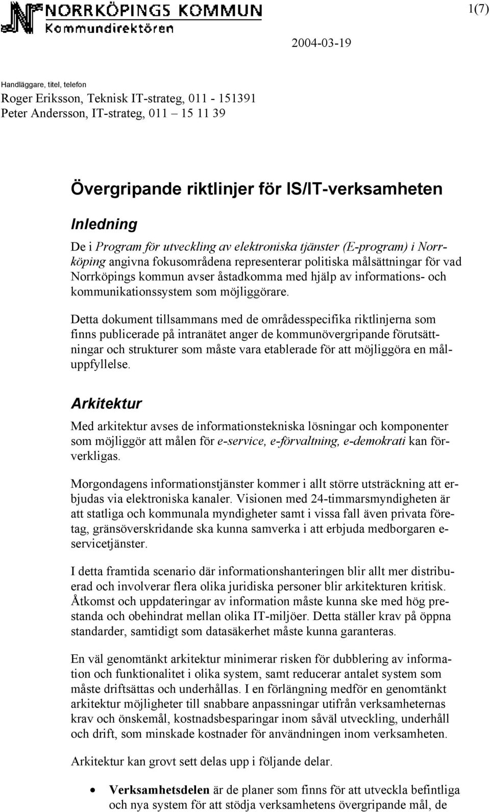 informations- och kommunikationssystem som möjliggörare.