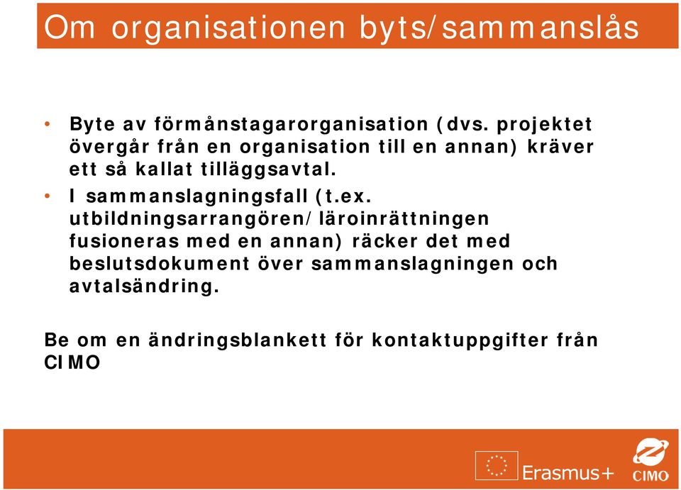 I sammanslagningsfall (t.ex.