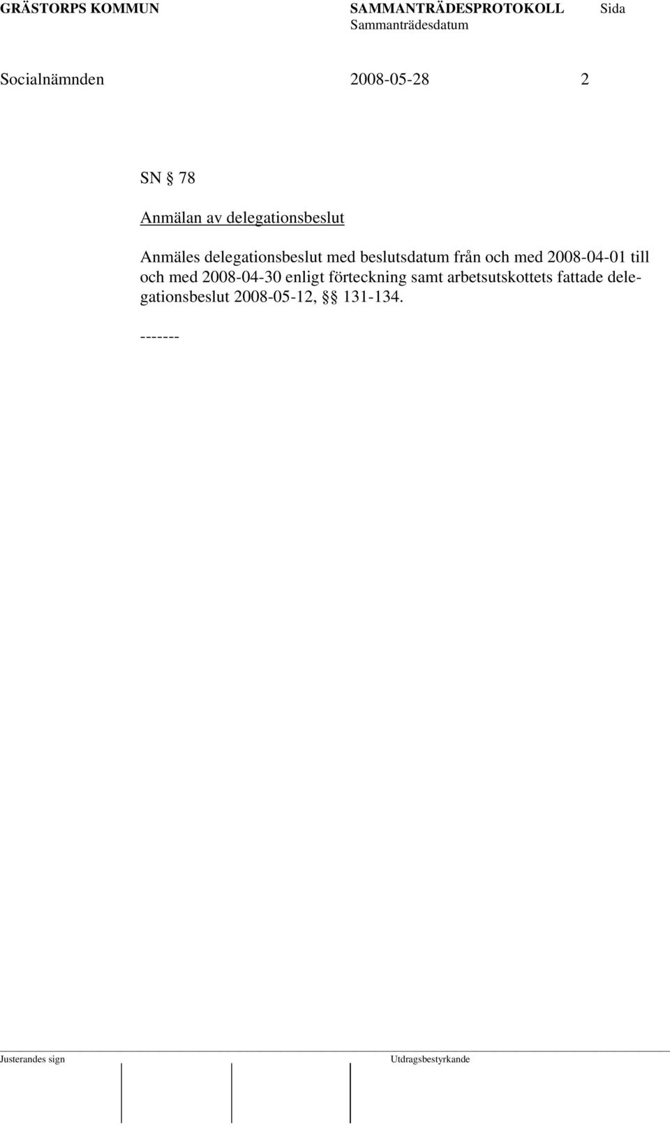 beslutsdatum från och med 2008-04-01 till och med