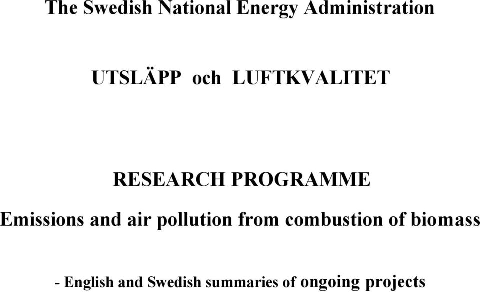 Emissions and air pollution from combustion of