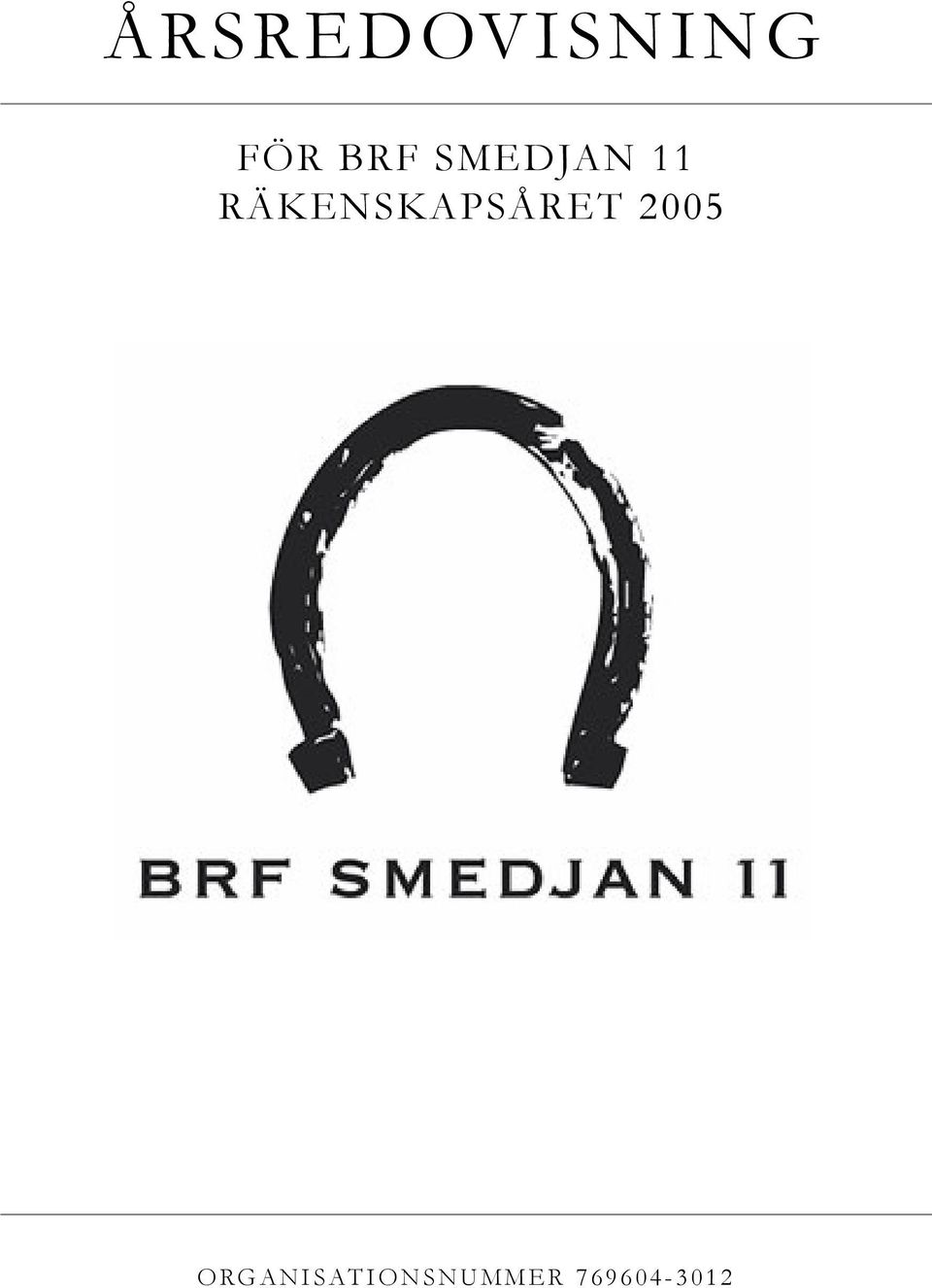 RÄKENSKAPSÅRET 2005