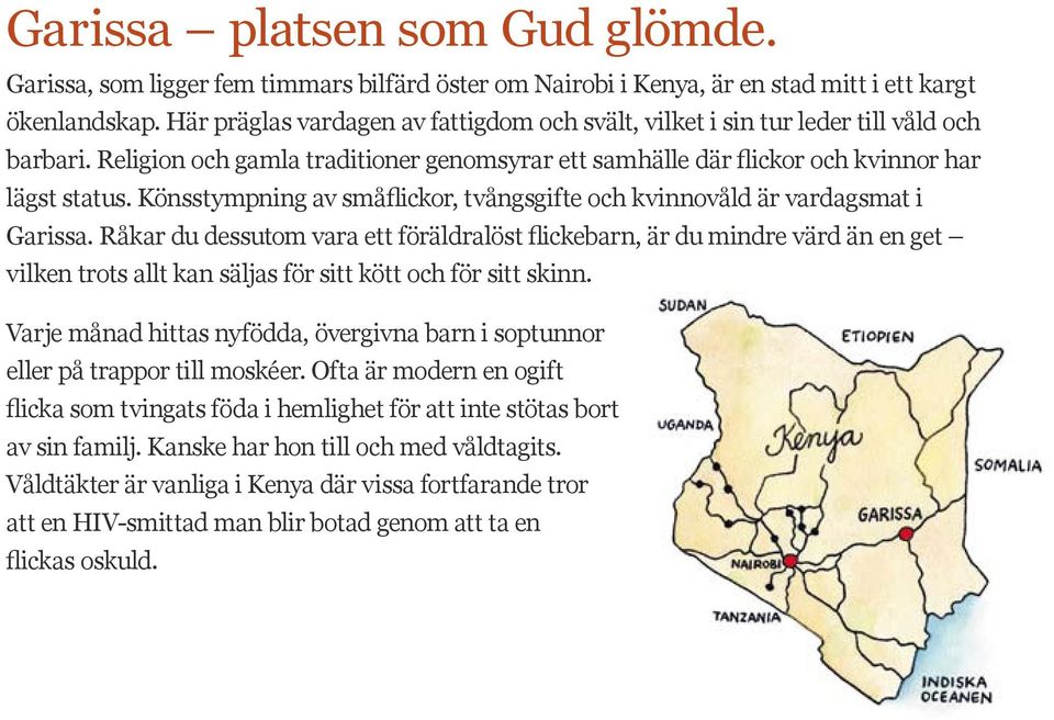 Könsstympning av småflickor, tvångsgifte och kvinnovåld är vardagsmat i Garissa.