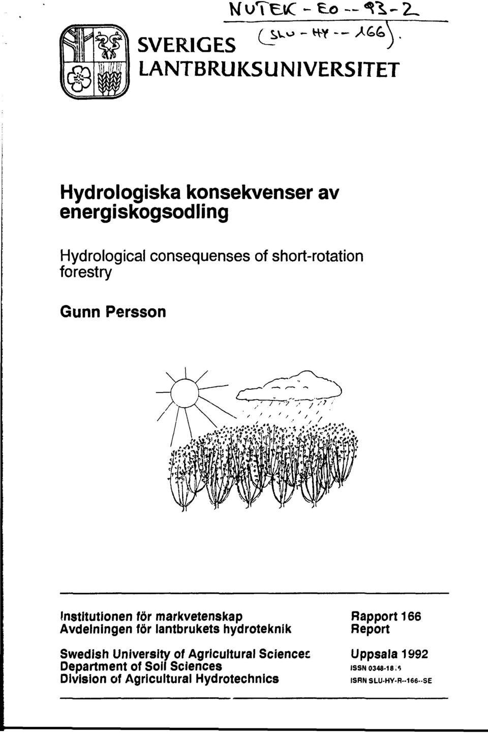 för lantbrukets hydroteknik Swedish University of Agricultural Sciences Department of Soil