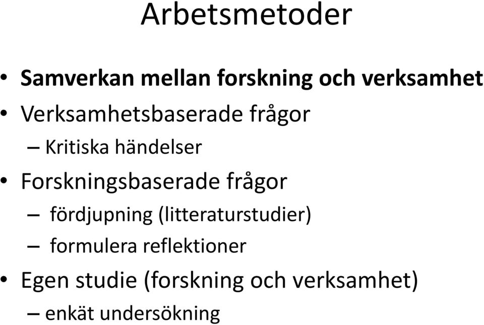 Forskningsbaserade frågor fördjupning (litteraturstudier)