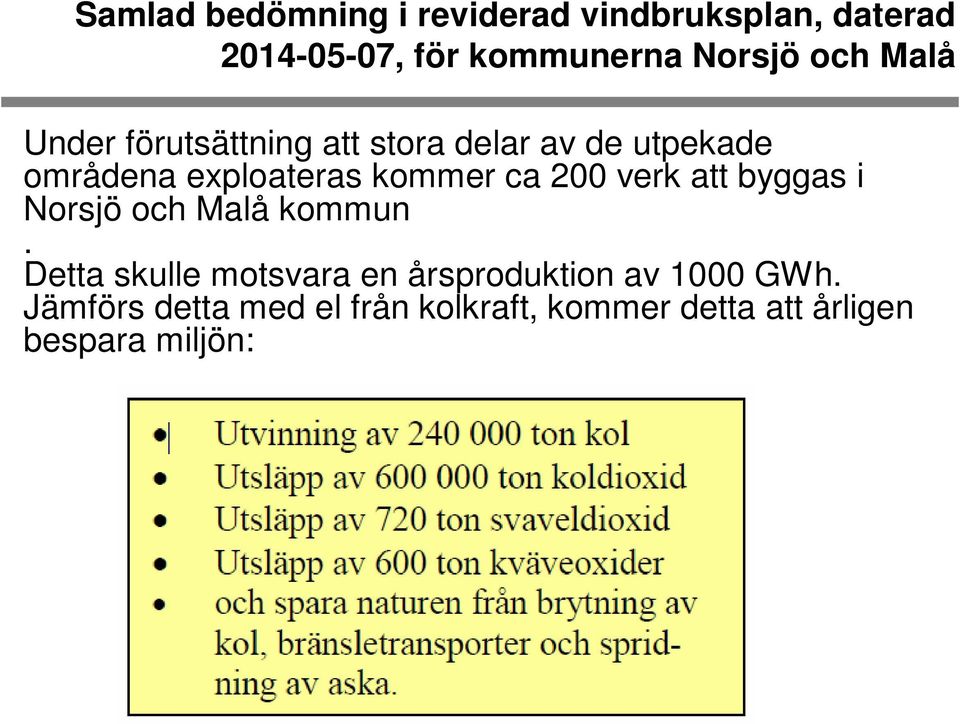 ca 200 verk att byggas i Norsjö och Malå kommun.