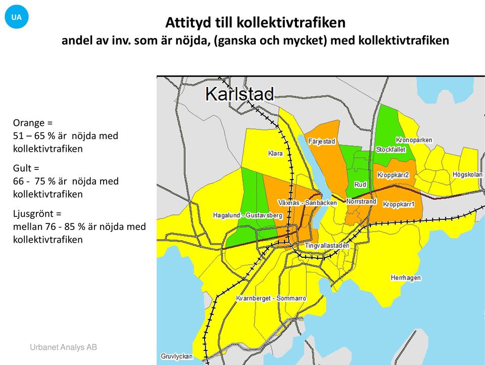 = 51 65 % är nöjda med kollektivtrafiken Gult = 66-75 % är