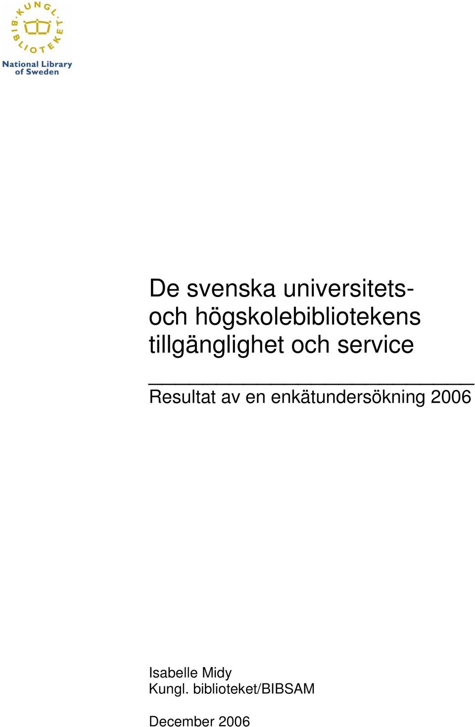 service Resultat av en enkätundersökning