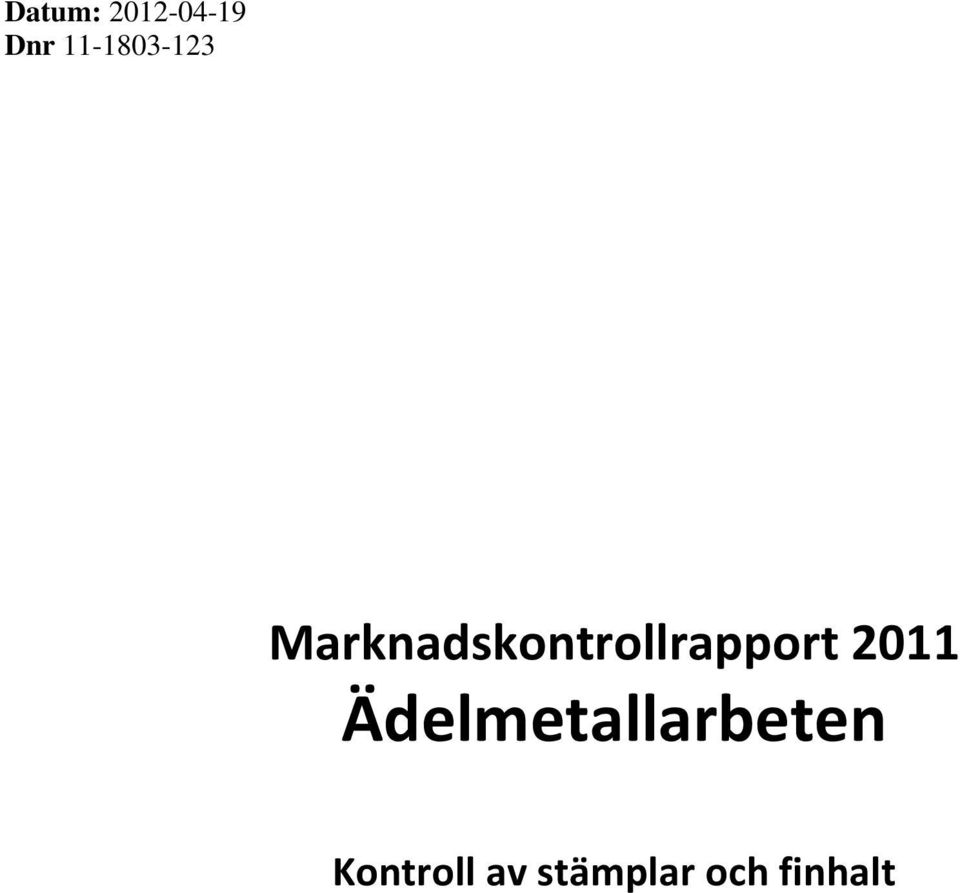 Marknadskontrollrapport 2011