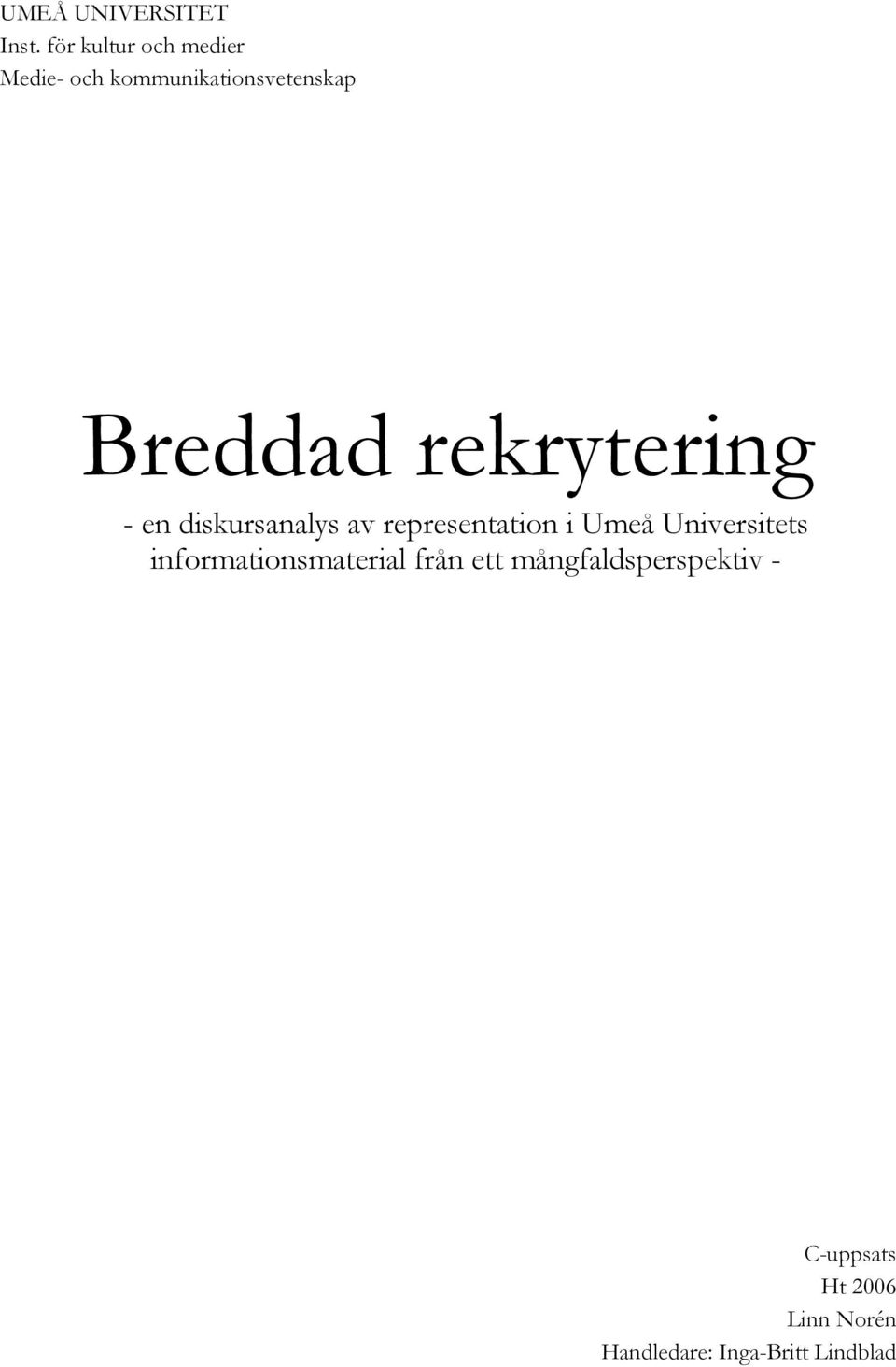 rekrytering - en diskursanalys av representation i Umeå