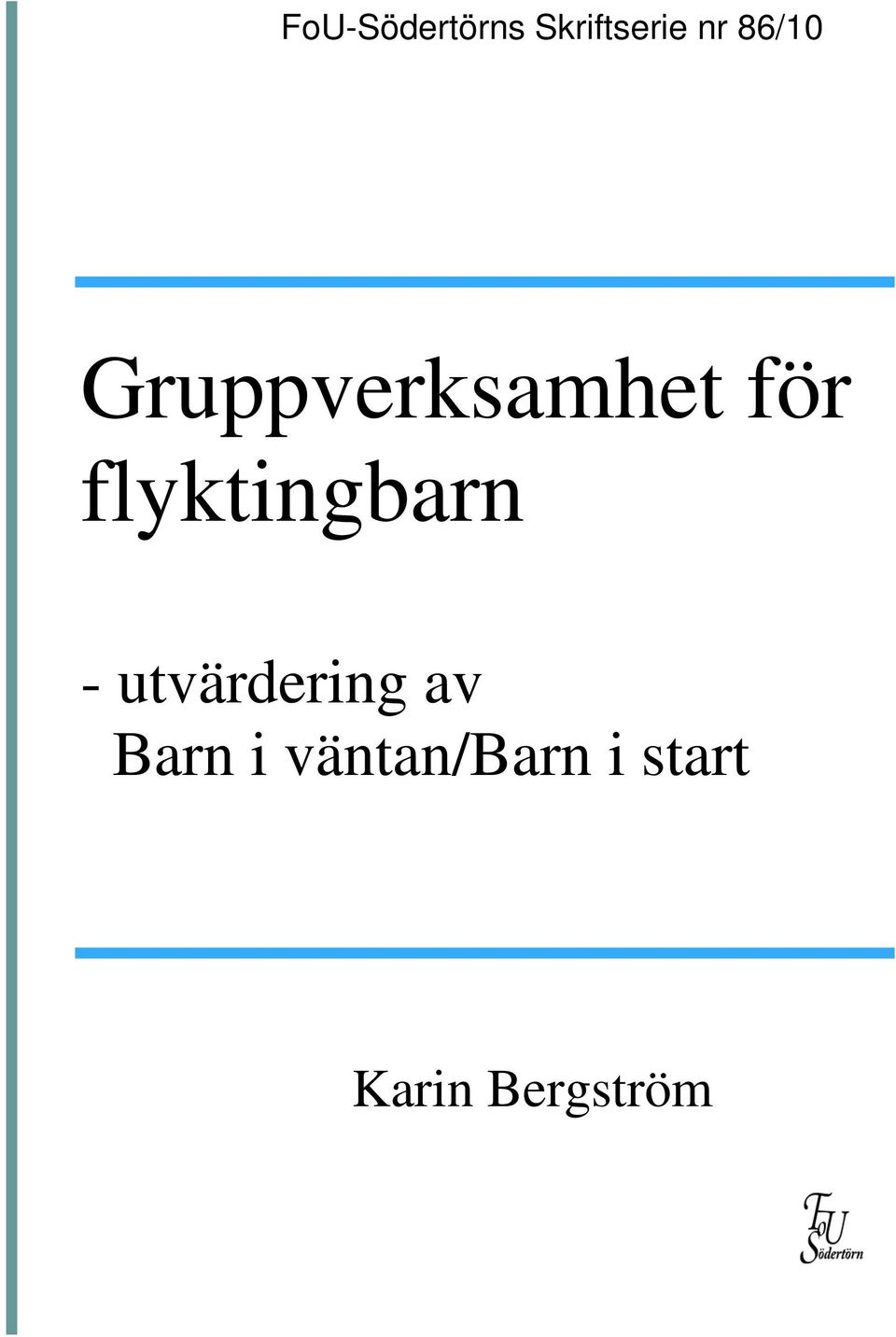 flyktingbarn - utvärdering av