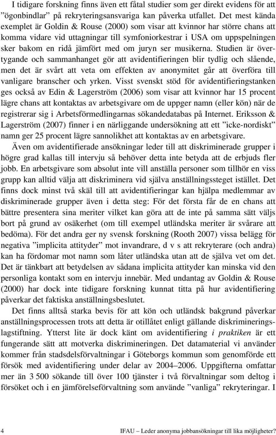 juryn ser musikerna.
