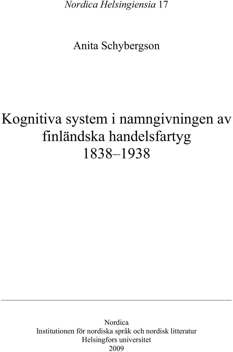 handelsfartyg 1838 1938 Nordica Institutionen för